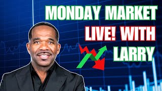 MONDAY MARKET with Larry Jone Live [upl. by Phillada]