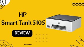 HP Smart Tank 5105 Maximizing Productivity with HP Smart Tank 5105 A Comprehensive Review [upl. by Kimber637]