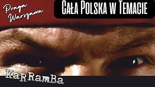 KaRRamBa  CAŁA POLSKA W TEMACIE [upl. by Feola]