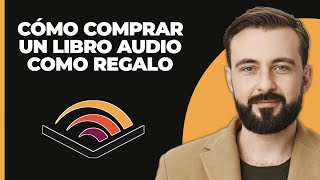 Cómo comprar un audiolibro como regalo [upl. by Jyoti]