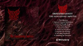 Defeated Sanity quotThe Sanguinary Impetusquot Full Album Stream [upl. by Annad]