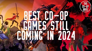 Best CoOp Games Still Coming in 2024 [upl. by Toomay175]