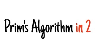 Prims algorithm in 2 minutes [upl. by Sigismondo695]