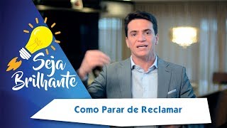 Como Parar de Reclamar  Rafael Rueda Muhlmann [upl. by Auqinimod]