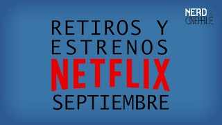 Recomendando retiros y estrenos de Netflix  Septiembre 2022 [upl. by Freberg163]