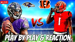 Baltimore Ravens vs Cincinnati Bengals  Live Play by Play amp Reaction  Bengals vs Ravens [upl. by Moriyama]