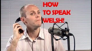 How To Speak With A Welsh Accent [upl. by Iahc365]