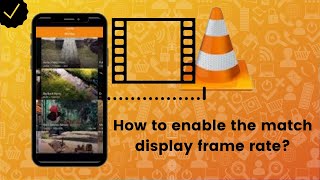 How to enable the match display frame rate on VLC [upl. by Cumine]