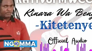 Ben Mbatha Kativui Mweene  Kitetenye Official Audio [upl. by Gemini]