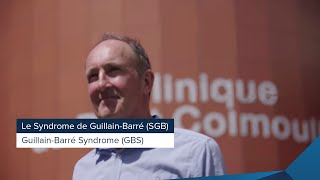 Histoire de patient  Eric atteint du syndrome de GuillainBarré SGB  Ramsay Santé [upl. by Alegnave]