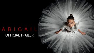 Abigail  Official Trailer [upl. by Yelrebmik]