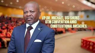 BREAKING VP Dr Michael Usi Refuses to Open UTM Convention Amid Constitutional Concerns [upl. by Assen26]