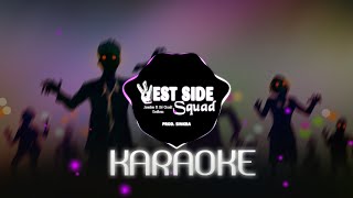 Karaoke Westside Squad Remix version Jombie Dế Choắt Endless [upl. by Jan]