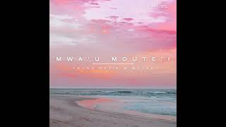 Young Davie amp Mossa  Mwau Moutei Audio [upl. by Anihpled]