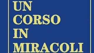 I Il messaggio della crocifissione Capitolo 6 LE LEZIONI DELL’AMORE UCIM [upl. by Delle517]