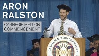 Aron Ralston Carnegie Mellon Commencement Speech [upl. by Sirdi]