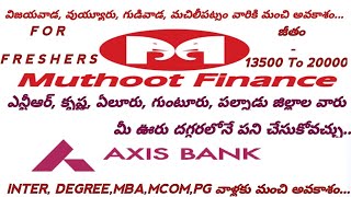 Muthoot Finance Jobs In Vijayawada Region 2023 TeluguAxis Bank jobs 2023dearjobstelugu [upl. by Oremodlab]