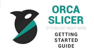 Orca Slicer getting started guide A slicer for all of your 3D printers [upl. by Babbie822]