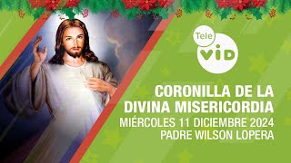 Coronilla Divina Misericordia 🎄 Miércoles 11 Diciembre 2024 TeleVID Coronilla DivinaMisericordia [upl. by Seavir375]