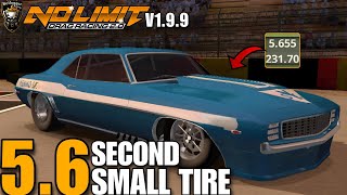 Chevy Camaro 69 Tuning 56 Second Small Tire 14 Mile Full system tune No Limit 1 V199 [upl. by Nileuqcaj]