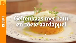 Geitenkaas met ham en zoete aardappel [upl. by Markiv]