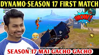 DYNAMO  SEASON 17 FIRST MATCH  PUBG MOBILE  BEST OF BEST [upl. by Koenraad528]