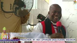 THE INEVITABLE RESCUE MISSION BY BISHOP EPHRAIM IKEAKOR of the Ang Diocese of Amichi okisodtv [upl. by Sucramed672]