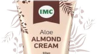 IMCS ALOE ALMOND CREAM BENEFITS EXPLAINED IN TELUGU15 [upl. by Dierolf403]