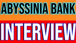 Abyssinia Bank Interview Exam1 Questionsአብሲንያ ባንክ እንተርቭ ፈተና ጥያቄ ክፍል1ETHIO BANKS EXAMsubscribe [upl. by Atenik]