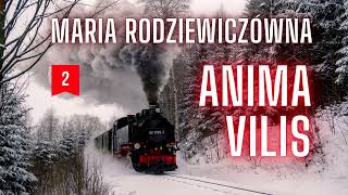 Anima Vilis 02  Maria RODZIEWICZÓWNA  Audiobook PL  Czytalska [upl. by Mikihisa]