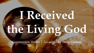 I Received the Living God  Eucharistic Song  Communion Hymn  Choir with Lyrics  Sunday 7pm Choir [upl. by Drucilla484]