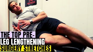 Best Stretches Before Limb Lengthening Surgery to Get Taller [upl. by Mehelhteb]