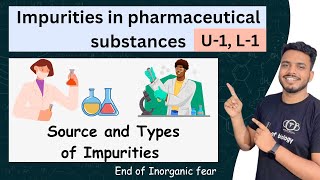 Impurities in pharmaceutical substances  Sources and types of impurities impurities pharmacy [upl. by Rosa]