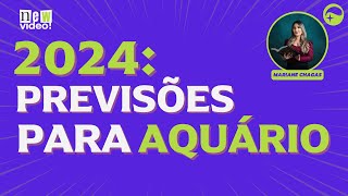 PREVISÕES 2024  SIGNO DE AQUÁRIO e ASCENDENTE EM AQUÁRIO  quotPor essa você não esperavaquot [upl. by Mauretta]