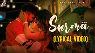 Jassie Gill SURMA  Lyrical Video  Asees Kaur  Alll Rounder  Latest Punjabi Song 2021 [upl. by Yensehc]