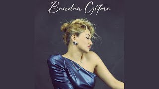 Benden Gitme [upl. by Odeen]