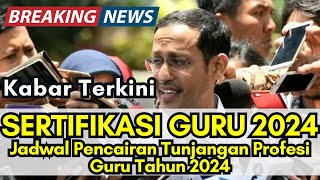 Sertifikasi Guru Jadwal Pencairan Tunjangan Profesi Guru Tahun 2024 [upl. by Gratt985]