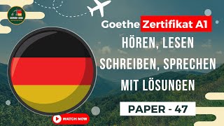 Start Deutsch A1 Exam Modeltest  Paper  47  Goethe Zertifikat A1  Hören Lesen mit Lösungen [upl. by Eusebio]