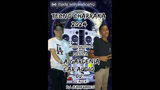 tecno charraska 2024 la gardenia car audio dj alex y dj jeanfranco afro houseafroviral 🎚🇻🇪 [upl. by Virgin]