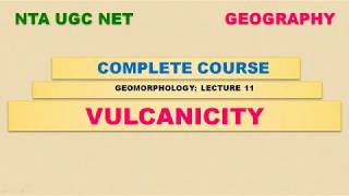 VULCANICITY AND EARTH’S MOVEMENT  GEOGRAPHY  UGC NETSETUPSCPSC [upl. by Bannerman]