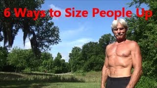 6 Ways to Size People Up [upl. by Irrab933]