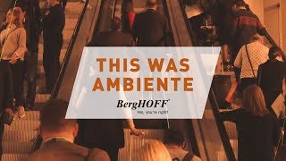 BergHOFF Worlwide  Ambiente Frankfurt 17 [upl. by Luigino]