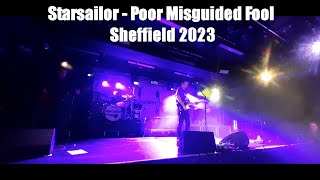 Starsailor Poor Misguided Fool Sheffield 2023 [upl. by Lora]