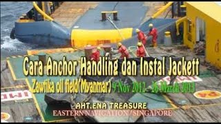 ANCHOR HANDLING DAN INSTALL JACKETT AHTENA TREASURE By Capt Jony Mangiri M Mar [upl. by Angel]