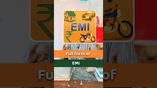 The full form of EMI  emi installment monthly ecuated [upl. by Adamson]