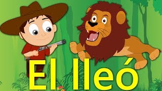 EL LLEÓ amp Sol solet amb lletra  Cançons Infantils en Català  Cancion Para Niños [upl. by Benjy770]