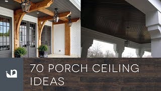 70 Porch Ceiling Ideas [upl. by Fotzsyzrk220]