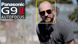 Panasonic G9 II Autofocus How Good Is It Really [upl. by Nannaihr]