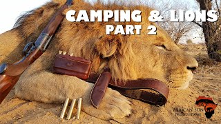 Camping with Lions  Part 2  Hunting lions on foot [upl. by Danita168]