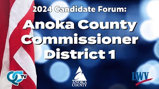 Anoka County Commissioner District 1 Candidate Forum  QCTV [upl. by Annekam602]